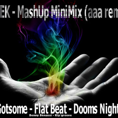 Aztek MashUp - Got some Flat Beatz (aaa remix)