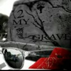2 My Grave feat. Big Bl16d