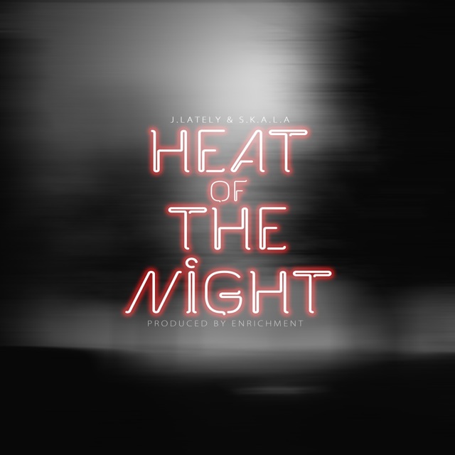 J.Lately x S.K.A.L.A - Heat of the Night (Prod. Enrichment) [Thizzler.com]