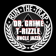 DR. GRiME x T-RizzLe FT. Uncle Jazza - GRiZZLE [RAP] REMIX