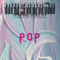 Musaraña February Playlist: Pop