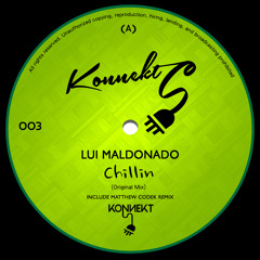 Lui Maldonado - Chillin (Original Mix) [KNK003]