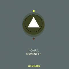 Kohra - Serpent / Mirror Maze (Sui Generiz)