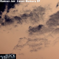 Ramses Jair - Sweet Memory EP |SLK069|