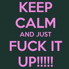 F.I.u/Fuck It Up ft. Stuntcamp_Turdle