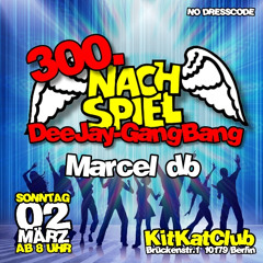 300. NachSpiel / KitKat Club / Marcel db