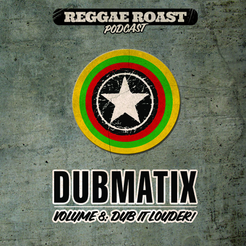 RR Podcast Volume 8: Dubmatix - Dub It Louder!