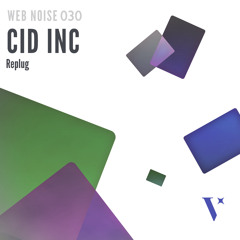 Cid Inc Exclusive March 2014 DJ Mix on Voorhaft Web Noise