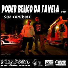 SEM CONTROLE - PODER BÉLICO DA FAVELA