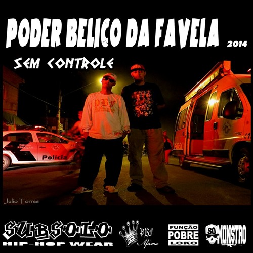 SEM CONTROLE - PODER BÉLICO DA FAVELA