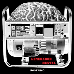 Interludio - Generador Mental - Post Umo