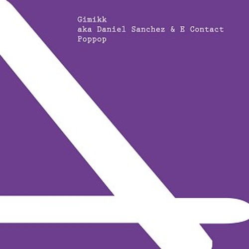GIMIKK AKA DANIEL SANCHEZ & E-CONTACT - POPPOP [AREA REMOTE 003]