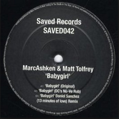 MATT TOLFREY - BABY GIRL - DANIEL SANCHEZ 13 MIN OF LOVE REMIX [SAVED 042]