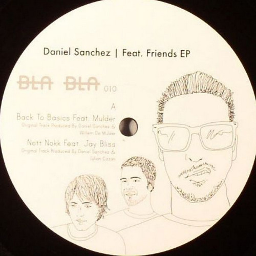 DANIEL SANCHEZ - NOTT NOKK FT. JAY BLISS [BLA BLA 010