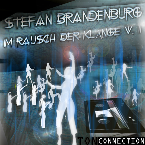 Im Rausch Der Klänge II