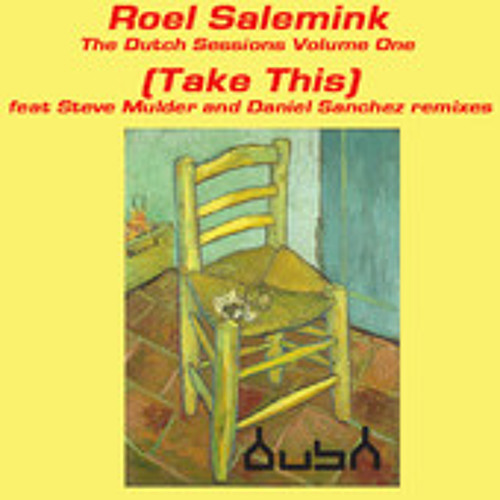 ROEL SALEMINK - TAKE THIS - DANIEL SANCHEZ 'NICE 0 NICE CLAP PUSHER' REMIX [BUSH RECORDS]