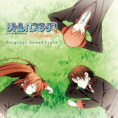 [Little Busters! ~Refrain~ Original SoundTrack] Days of tears and lilies (Manack)