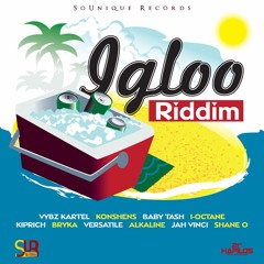 Igloo Riddim Mix @Maticalise