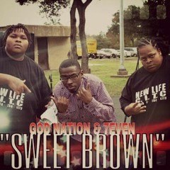 G.O.D Nation & 7even - Sweet Brown