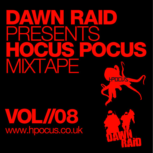 Dawn Raid - Hocus Pocus Mixtape - Volume 8 - Free Download