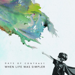 Days of Contrast - And Then There Were Two