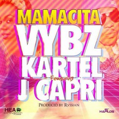 Vybz Kartel - Mamacita (Feat. J Capri)