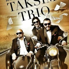 Taksim Trio - Derdin Ne