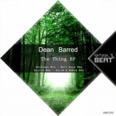 Dean Barred - The Thing (Matt Rich Remix) [Natural Beat Recordings]