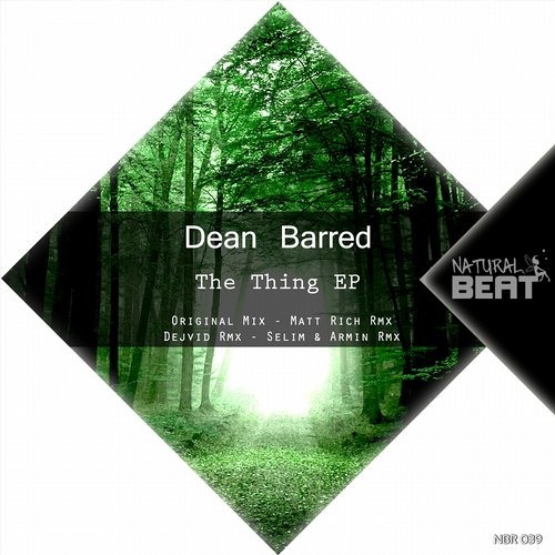 Dean Barred - The Thing (Matt Rich Remix) [Natural Beat Recordings]