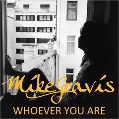 "Whoever You Are" BJM - Mike Gravis Cover