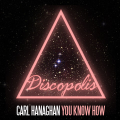 Carl Hanaghan - You Know How