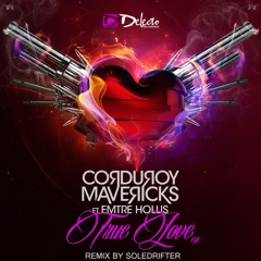 Corduroy Mavericks FT Emtre Hollis_True Love  (Soledrifter Remix) preview