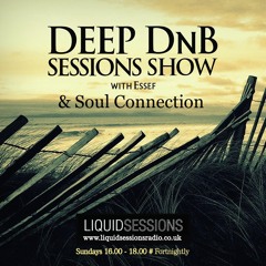 Deep DnB Sessions Show - Guest Mix By Soul Connection