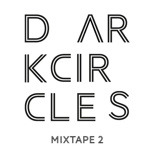 Dark Circles Mixtape 2