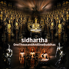 Sidhartha - One Thousand And One Buddhas