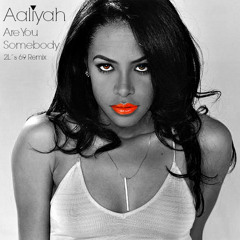Aaliyah (2L´s 69 Remix)