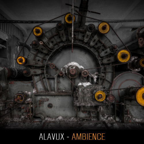 ALAVUX // AMBIENCE EP // Previews // Release Date 11th April 2014