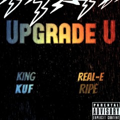 Upgrade Ya ft. King Kuf