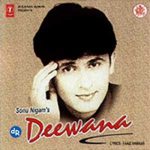 Ab Mujhe Raat Din - Deewana - Sonu Nigam