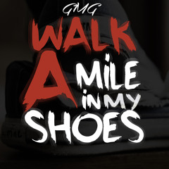 (WAMIMS) Walk A Mile In My Shoes
