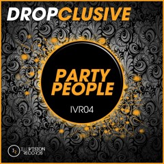 Dropclusive - Party People (Danny Cotrell Edit)