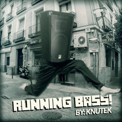KNUTEK ///// RUNNING BASS(SOON ON CRAVE RECORDS)