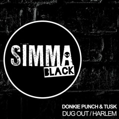 Donkie Punch & Tusk - Dug Out (Simma Black) OUT NOW!!