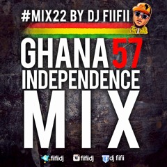 MIX22 BY DJ FIIFII: GHANA INDEPENDENCE MIX 2014