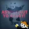 Astronaut Yo Ready! (KICKNOISE MASHUP)