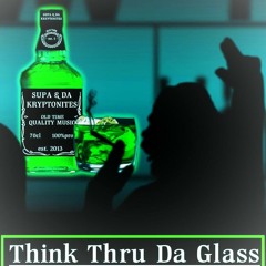 Think Thru Da Glass