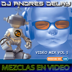 mezcla 2007 dj andres delay