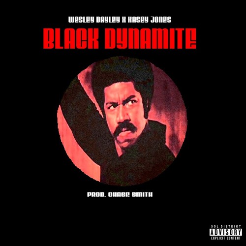 Black Dynamite (feat. Wesley Dayley) [prod. Chase Smith]
