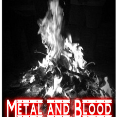 Metal and Blood