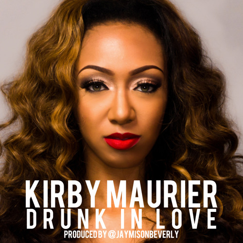 Drunk In Love (Produced By @JaymisonBeverly)